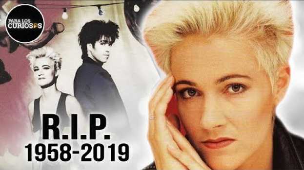Video Así Fue La BRILLANTE Vida De Marie Fredriksson, La Cantante de Roxette in English