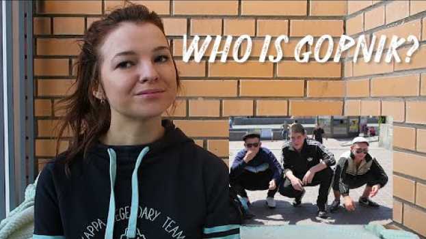 Video Who is russian gopnik? po polsku