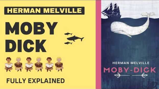Video Moby Dick Novel by Herman Melville | Literary Analysis Fully Explained   türkçe