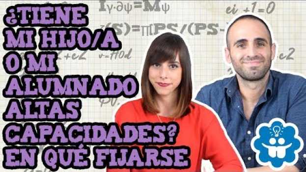 Video ¿Tiene mi hijo/a o mi alumnado altas capacidades? En qué fijarse   türkçe