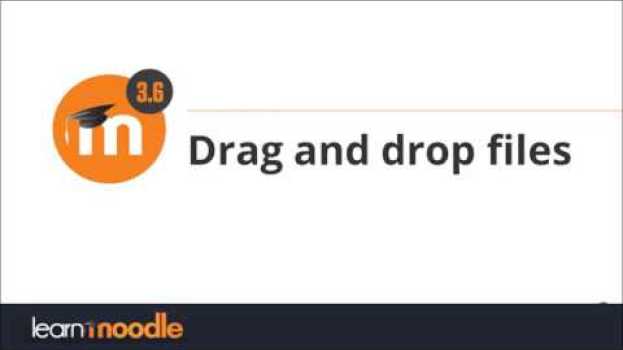 Video 36 Drag and drop files em português