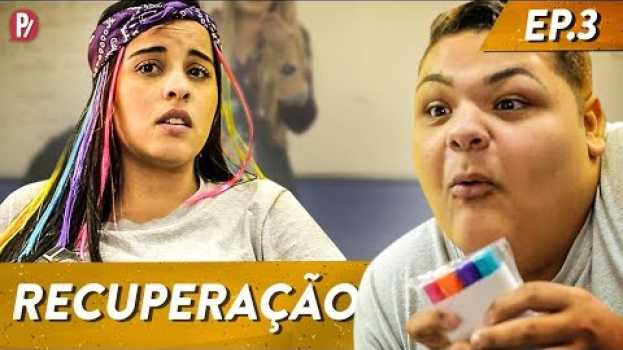 Video QUEM É VOCÊ NA RECUPERAÇÃO? - PARA NA ESCOLA | PARAFERNALHA en español