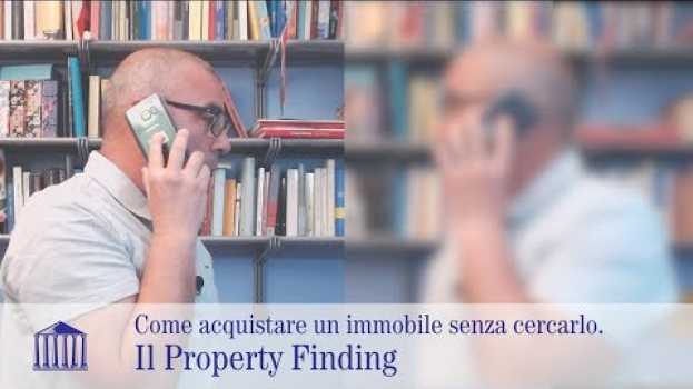 Video Property Finding. Acquistare un immobile senza cercarlo po polsku
