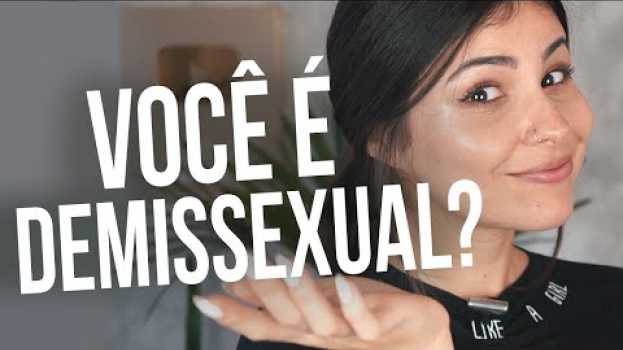 Видео VOCÊ É DEMISSEXUAL? | DEMISSEXUALIDADE, ASSEXUALIDADE E NÃO ASSEXUALIDADE на русском