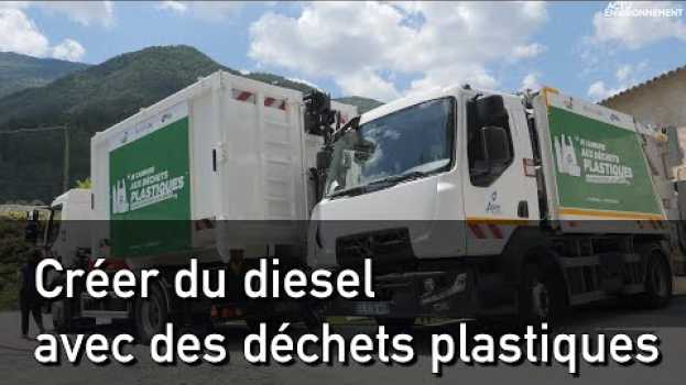 Video Comment produire du carburant avec des déchets plastique en español