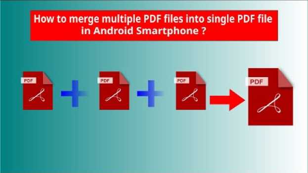 Video How to Merge Multiple PDF files into Single PDF file in Android Smartphone ? em português