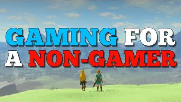 Video What Breath Of The Wild Is Like For Someone Who Doesn't Play Games em português