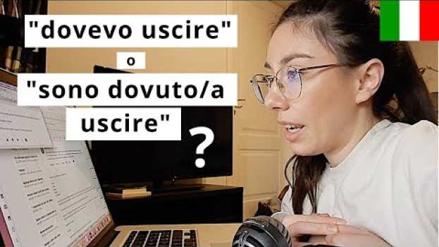 Video Imperfetto e Passato Prossimo dei VERBI SERVILI [DOVEVO? HO DOVUTO?]   türkçe