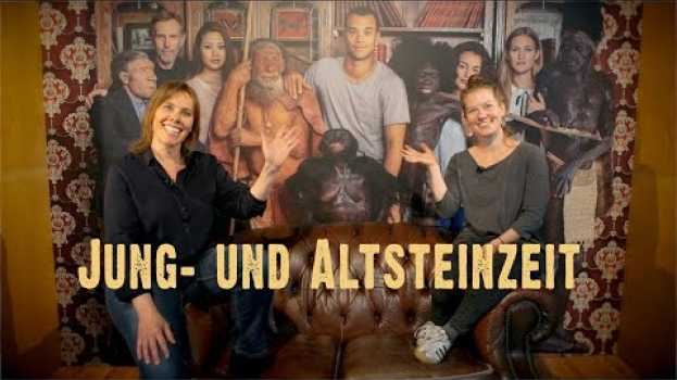 Video Geschichte & Evolution: Jung- und Altsteinzeit im Vergleich   türkçe