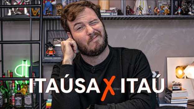 Видео ITAUSA (ITSA3/ITSA4) OU ITAÚ (ITUB3/ITUB4)? QUAL AÇÃO É A MELHOR? на русском