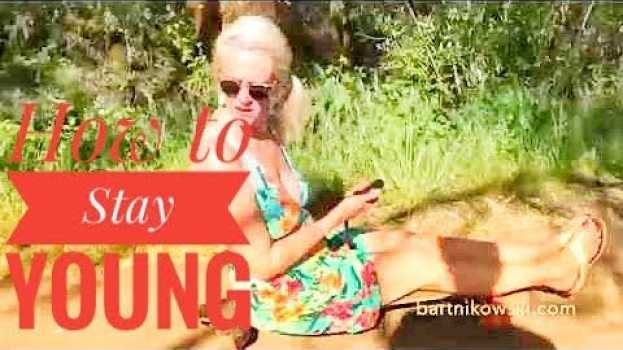 Video How to Stay Young and Have Fun Doing It auf Deutsch