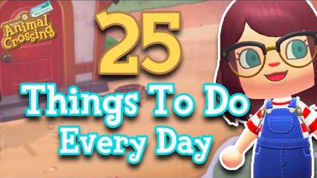 Video 25 Things To Do Every Day in Animal Crossing: New Horizons | My Daily Routine   türkçe