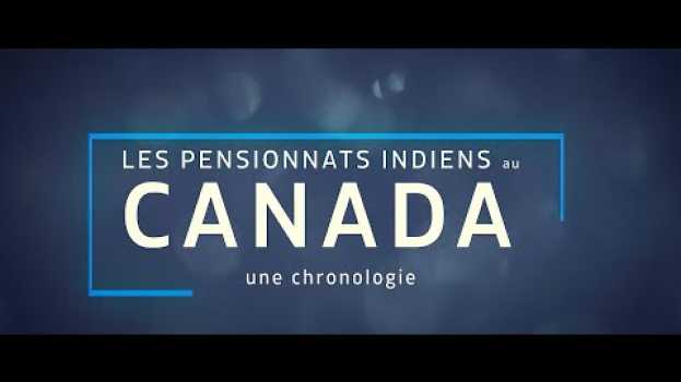 Video Les pensionnats indiens au Canada : une chronologie auf Deutsch