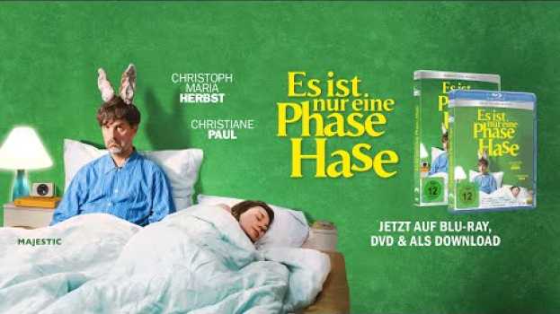 Video ES IST NUR EINE PHASE, HASE - Trailer - Ab 24.3.22 als DVD, Blu-ray & Video on Demand em português