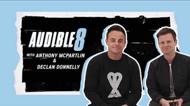 Video Ant and Dec FINALLY interview each other... | The Audible 8 auf Deutsch