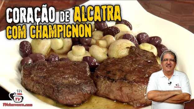 Видео Como Fazer Churrasco de Coração de Alcatra com Champignon - TvChurrasco As Melhores Carnes para на русском
