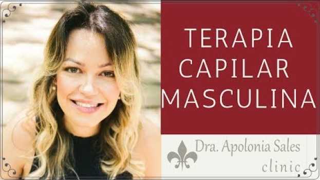 Video Terapia capilar para homens en français