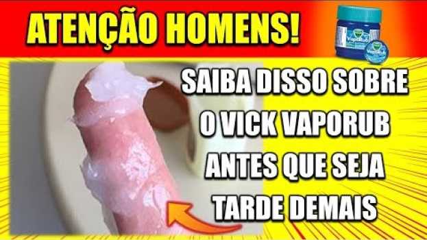 Video Vick Vaporub para Ereção Funciona Mesmo? Veja o que Acontece quando Você Passa o Vick Vaporub no Pau in English