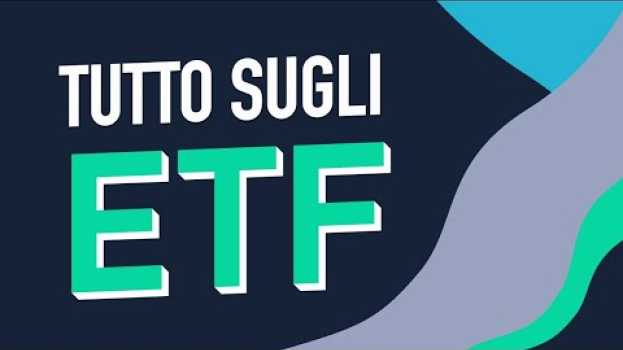 Video Investire in ETF: Tutto quello che devi sapere em português