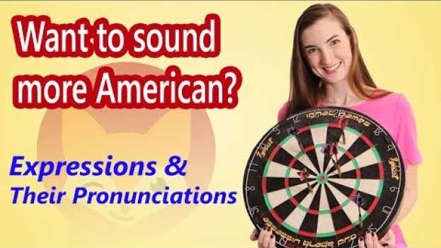 Video 11 common American expressions & Idioms and how to Pronounce them po polsku