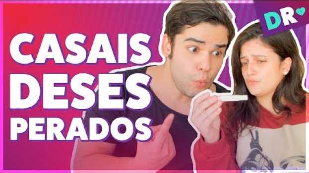 Video COISAS QUE DEIXAM CASAIS DESESPERADOS | Coisas de Casal no Dia dos Namorados ❤️DRelacionamentos in English