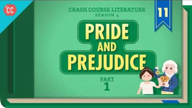 Video Pride and Prejudice, Part 1: Crash Course Literature 411 auf Deutsch