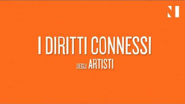 Video Cosa sono i diritti connessi e qual è la differenza rispetto al diritto d'autore? in English