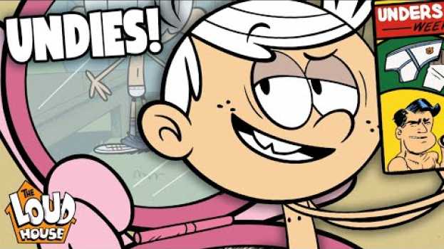 Video Lincoln Loves His Undies! - Undie Pressure ? The Loud House su italiano