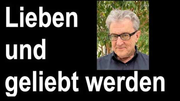 Video ? Lieben und geliebt werden in English