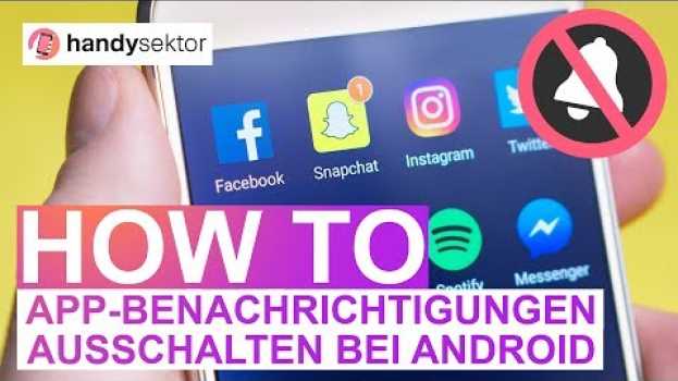Video How to: App-Benachrichtigungen ausschalten bei Android in English