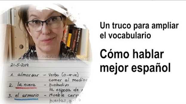 Video Cómo hablar mejor español: Un truco para ampliar el vocabulario po polsku