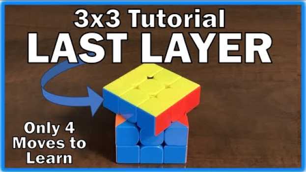 Video Solve the Last Layer / Third Layer - 3x3 Cube Tutorial - Only 4 moves to learn - Easy Instructions   türkçe