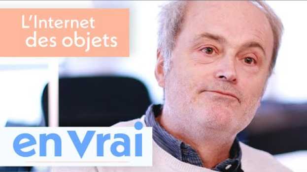 Video L'Internet des objets (IoT), en vrai | EPITA auf Deutsch
