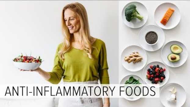 Video ANTI-INFLAMMATORY FOODS | what I eat every week in English