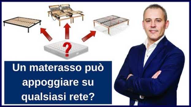 Video Un buon materasso può appoggiare su qualsiasi rete   türkçe
