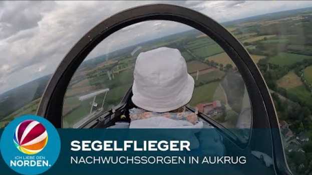 Video Segelflieger haben Nachwuchssorgen: Verein Aukrug wirbt um neue Mitglieder em português