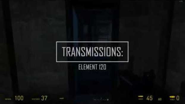Video Transmissions: Element 120 ❖ Ч.3 / Что это было?   türkçe
