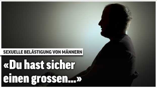 Video So erleben Männer sexuelle Belästigung | Sichtbar | Folge 3   türkçe