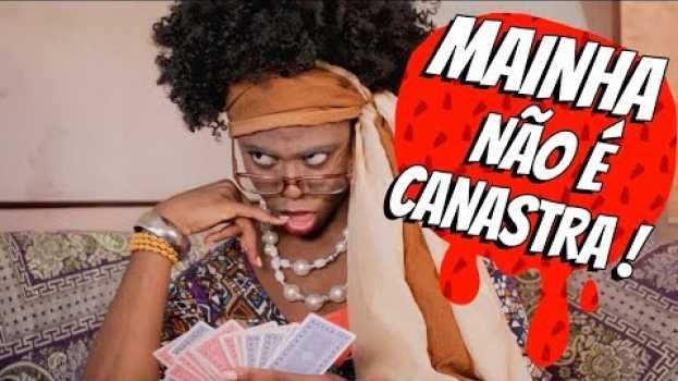 Video Mainha não é canastra! su italiano