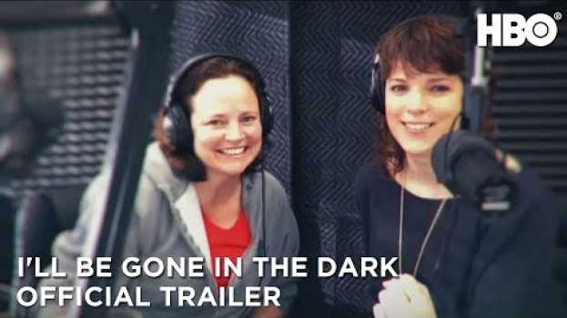 Video I'll Be Gone In the Dark (2020): Official Trailer | HBO em português