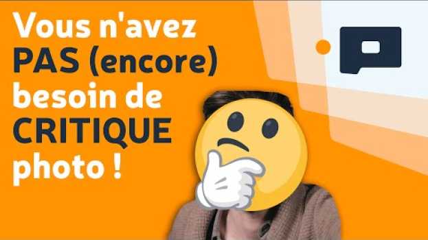 Видео 📷Vous n'avez PAS (encore) besoin de CRITIQUE photo ! на русском