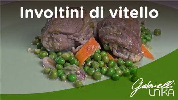 Video Involtini di vitello con piselli auf Deutsch