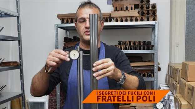 Video I fucili dei fratelli Poli. La saldatura delle bindelle auf Deutsch