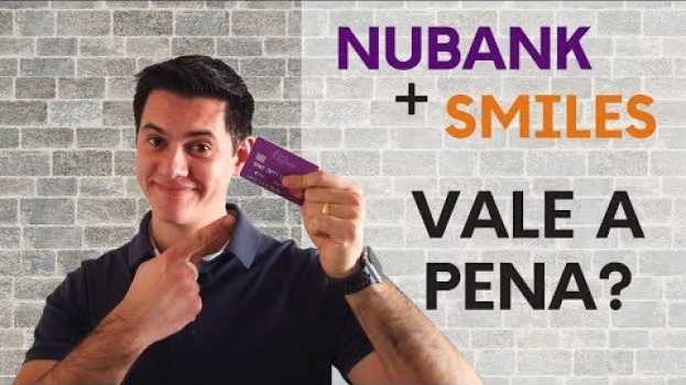 Video Vale a pena trocar os Pontos Nubank Rewards por milhas Smiles? | Tales Toledo   türkçe