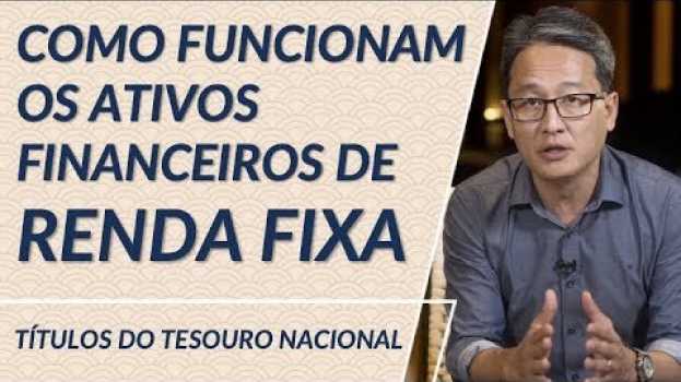 Video A Renda Fixa e seus ativos financeiros en español