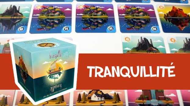 Video Tranquillité - Présentation du jeu auf Deutsch