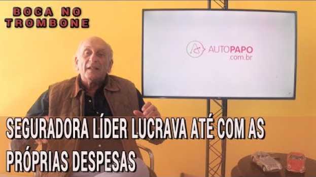Video Seguradora Líder lucrava até com as próprias despesas   türkçe