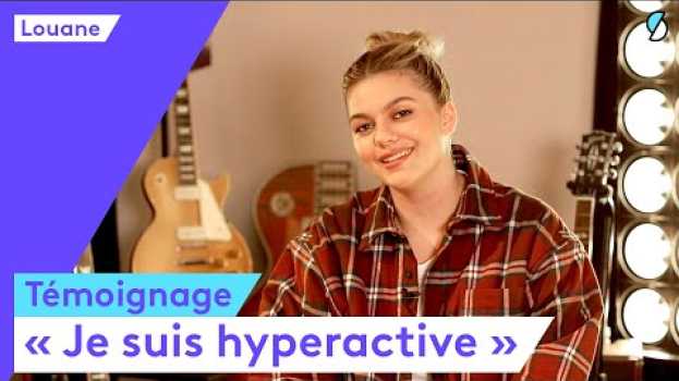 Video Louane se confie : ses angoisses, être maman, devenir adulte, l'hyperactivité   türkçe