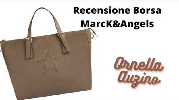 Video Ho comprato la borsa di Alessia Marcuzzi Marks Angels! La recensione di Ornella Auzino auf Deutsch