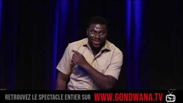 Video www.gondwana.tv - One-man show - Joël - Moi Monsieur ! - Extrait #2 en español